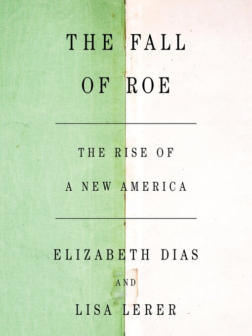 Title details for The Fall of Roe by Elizabeth Dias - Wait list